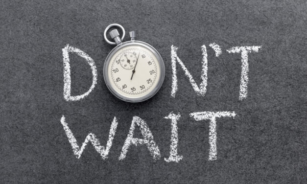 Don’t Wait