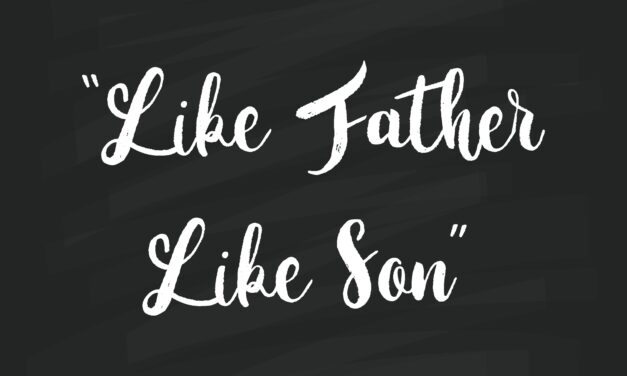 Like Father, Like Son