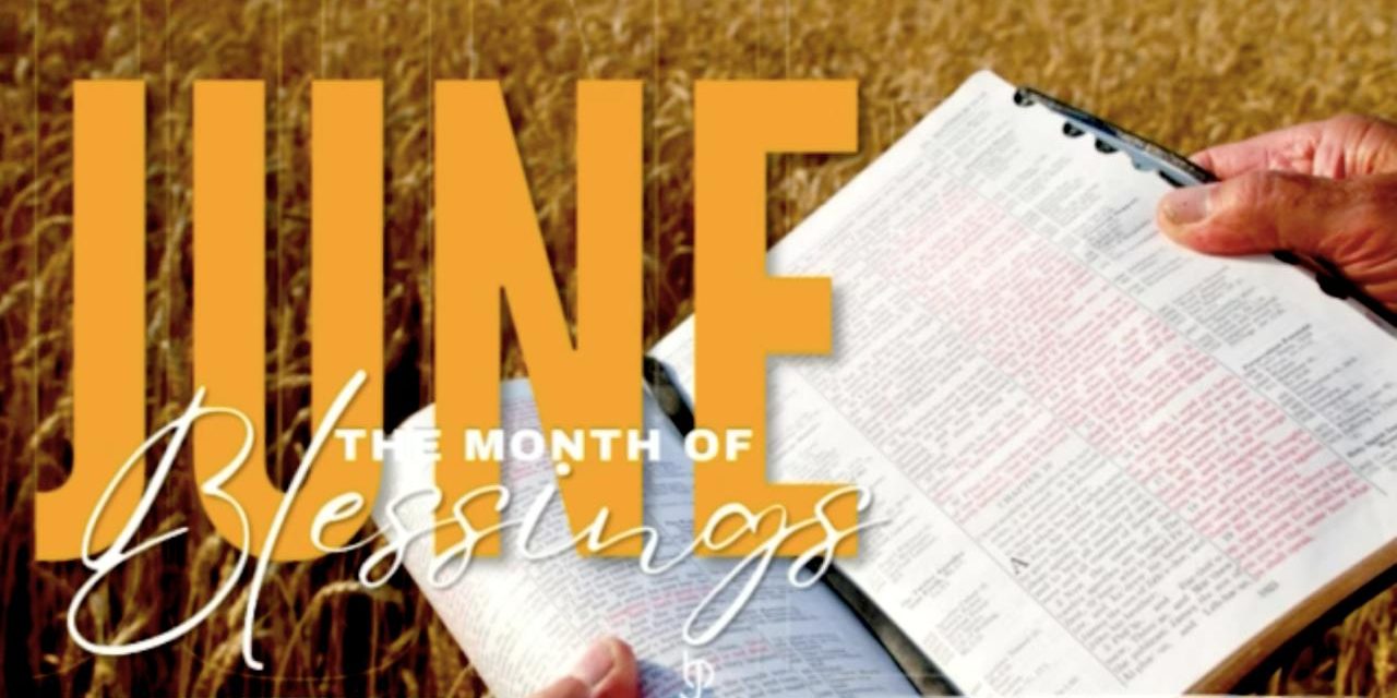 June: The Month of Blessings