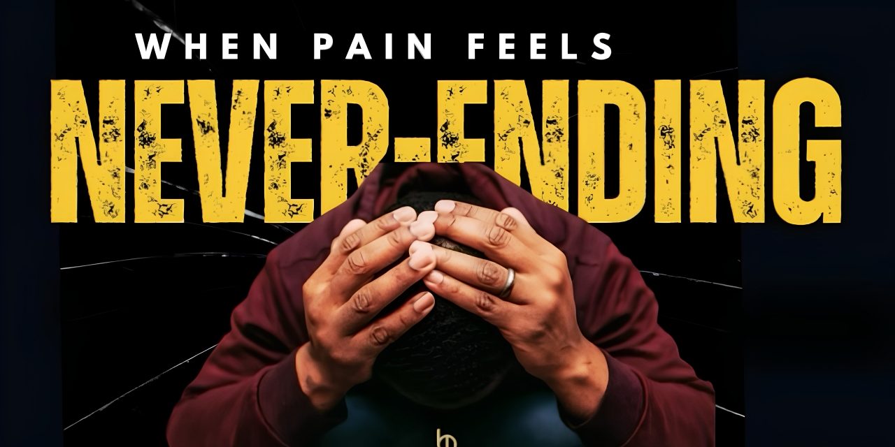 When Pain Feels Never-Ending